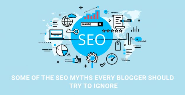 Some Of The Seo Myths Every Blogger Should Try To Ignore