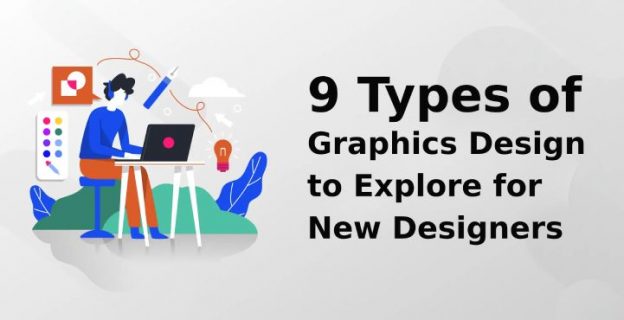 Types Of Graphics Design To Explore For New Designers - Skt Themes