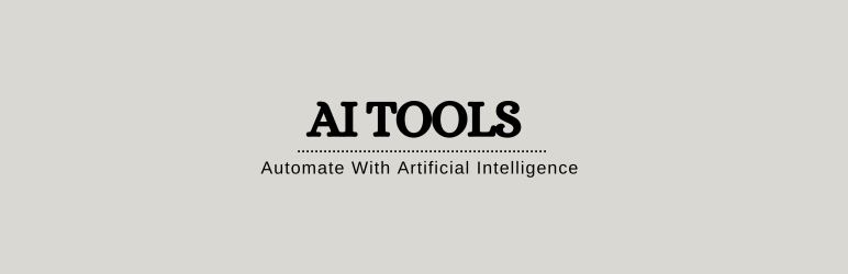 ai tools – chatbot, ChatGPT, content generator, image generator, autoblogging